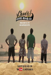 Cheers - Friends. Reunion. Goa.