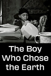 The Boy Who Chose the Earth