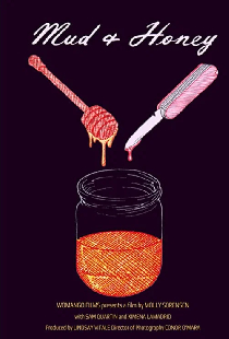 Mud and Honey