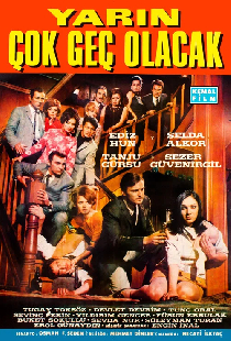 Yarın Çok Geç Olacak