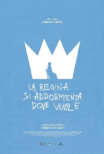 La regina si addormenta dove vuole