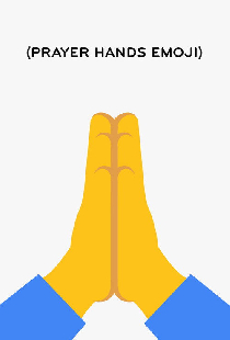 (Prayer Hands Emoji)