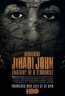 Unmasking Jihadi John: Anatomy of a Terrorist