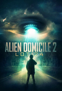 Alien Domicile 2: Lot 24
