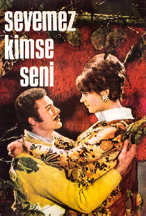 Sevemez Kimse Seni