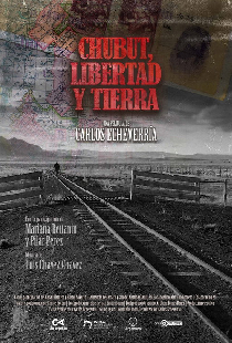 Chubut, Libertad y Tierra