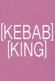[KEBAB] [KING]
