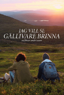 Jag vill se Gällivare brinna