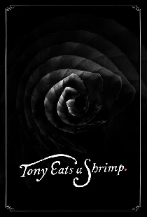 Tony Eats a Shrimp