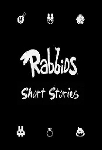 Rabbids Short Stories: Follow the White Rabbid