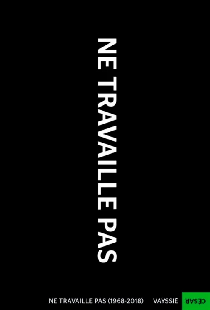 Ne travaille pas (1968-2018)