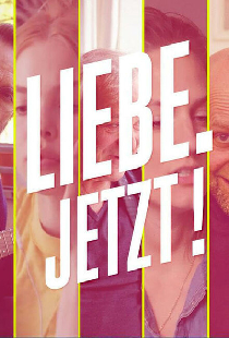 Liebe. Jetzt !