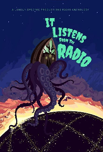It Listens from the Radio