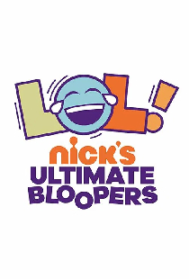 LOL Nick's Ultimate Bloopers