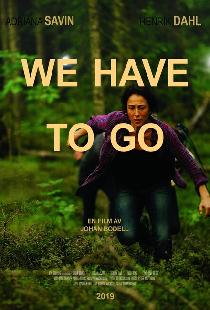 We have to go