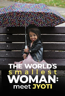 The World's Smallest Woman: Meet Jyoti