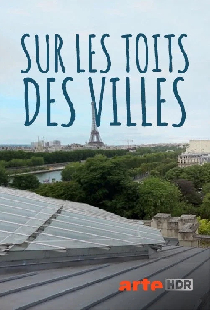 Sur les toits des villes