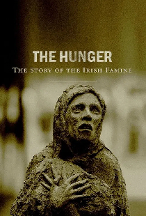 The Hunger: The Story of the Irish Famine