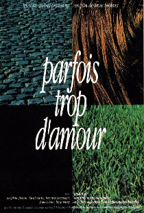 Parfois trop d'amour