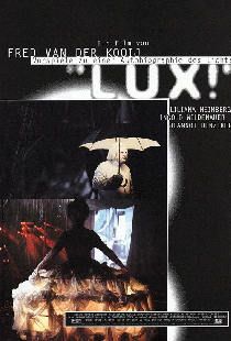 Lux! - Vorspiele zu einer Autobiographie des Lichts