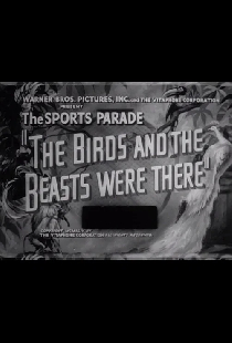 The Birds and the Beasts Were There