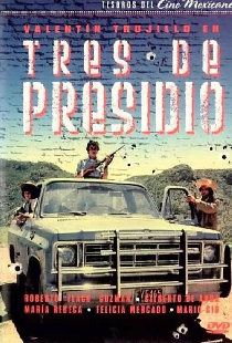 Tres de presidio