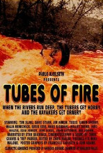 Tubes of Fire
