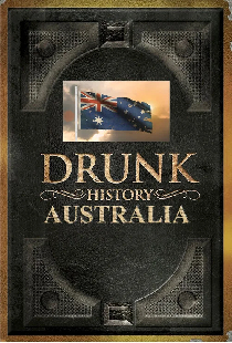 Drunk History: Australia