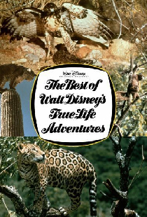 The Best of Walt Disney's True-Life Adventures