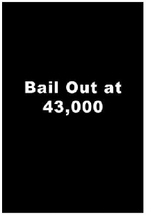 Bailout at 43,000