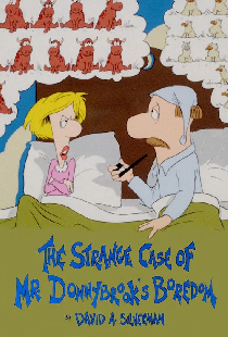 The Strange Case of Mr. Donnybrook's Boredom