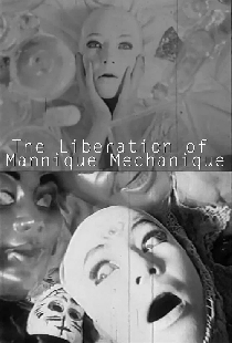 The Liberation of the Mannique Mechanique
