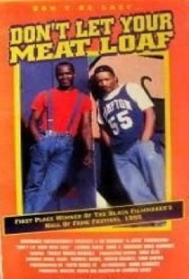 Don't Let Your Meat Loaf