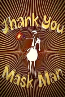 Thank You Mask Man