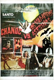 Chanoc y el hijo del Santo contra los vampiros asesinos