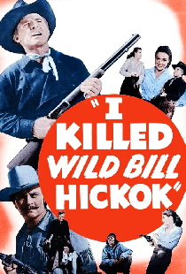 I Killed Wild Bill Hickok