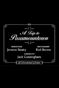 A Trip to Paramountown