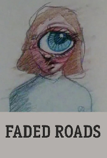 Faded Roads