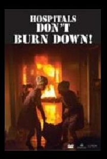 Hospitals Don't Burn Down!