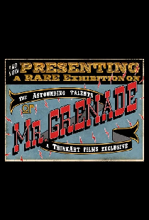 The Astounding Talents of Mr. Grenade