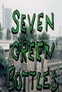 Seven Green Bottles