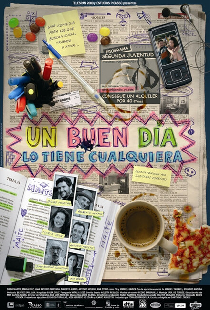 Un buen día lo tiene cualquiera