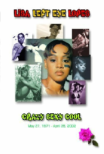 Lisa "Left Eye" Lopes: Crazy Sexy Cool