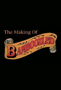The Making of 'Bamboozled'