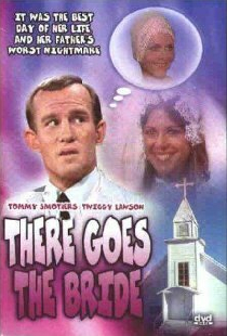 There Goes the Bride