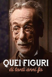 Quei figuri di tanti anni fa