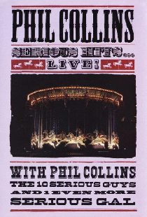 Phil Collins - Serious Hits Live
