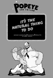 It's the Natural Thing to Do