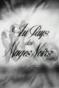 Au pays des mages noirs