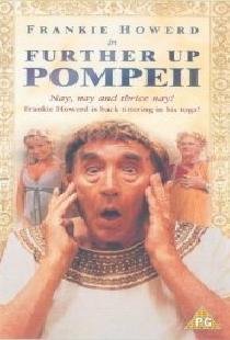 Further Up Pompeii!